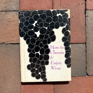1972 How to Choose & Enjoy Wine Grapes Vino Wines Vintage Vineyard Connoisseur